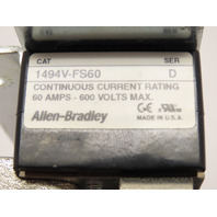 Allen Bradley 1494V-FS60 Fuse Block Series D Three Pole 60 Amps 600V - USED