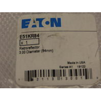 Qty 2 Eaton Cutler-Hammer E51KR84 Retroreflector. 3.00 Dia (84mm) Series-A1.